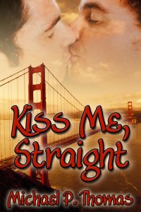 Kiss Me, Straight [Print]
