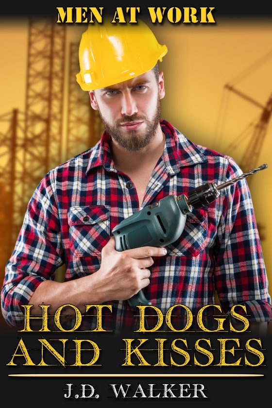 <i>Hot Dogs and Kisses</i> by J.D. Walker <i>Hot Dogs and Kisses</i> by J.D. Walker