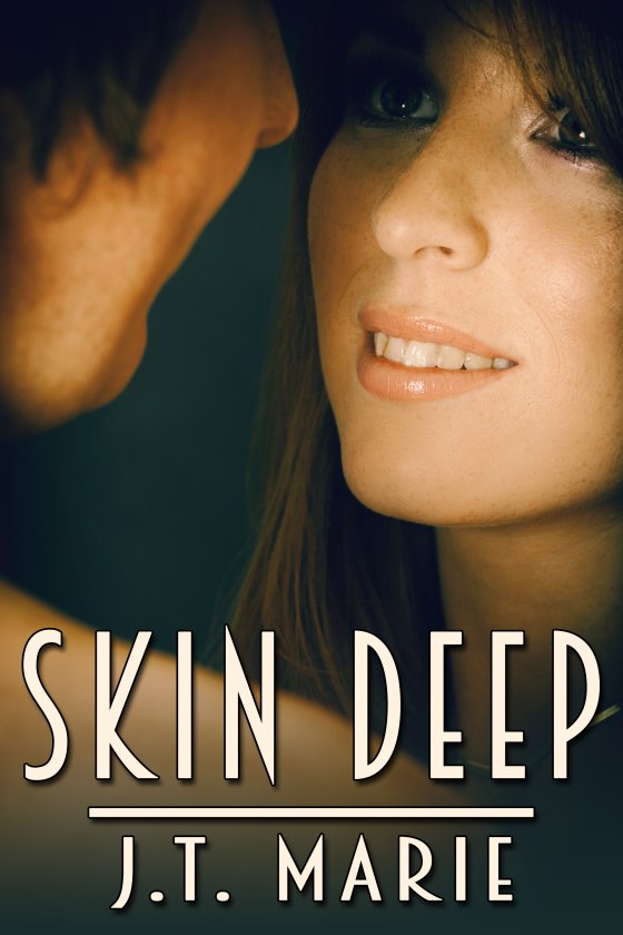<i>Skin Deep</i> by J.T. Marie