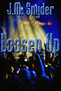 Loosen Up