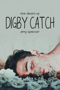 The Death of Digby Catch