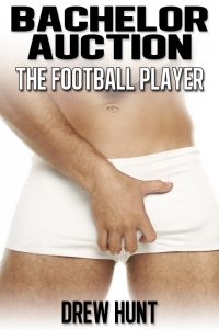 Bachelor Auction: The Football Player