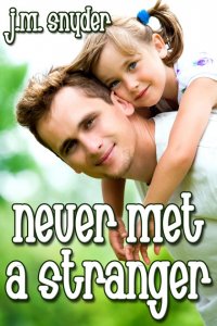 Never Met a Stranger [Print]