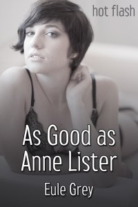 As Good as Anne Lister
