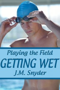 Playing the Field: Getting Wet