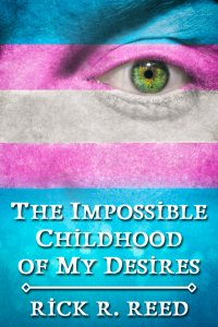 The Impossible Childhood of My Desires [Print]