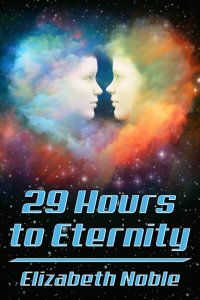 29 Hours to Eternity