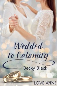 Wedded to Calamity
