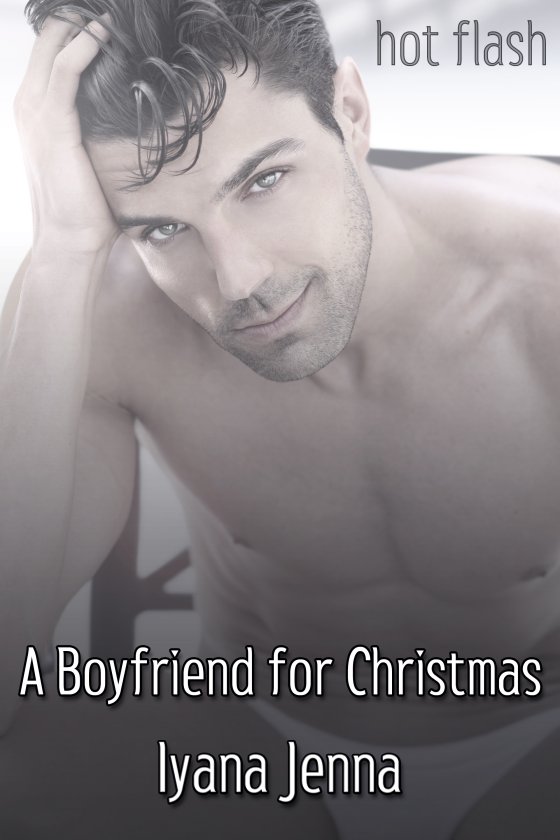 <i>A Boyfriend for Christmas</i> by Iyana Jenna