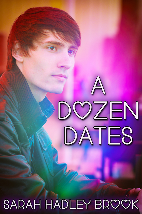 <i>A Dozen Dates</i> by Sarah Hadley Brook