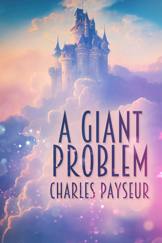 <i>A Giant Problem</i> by Charles Payseur
