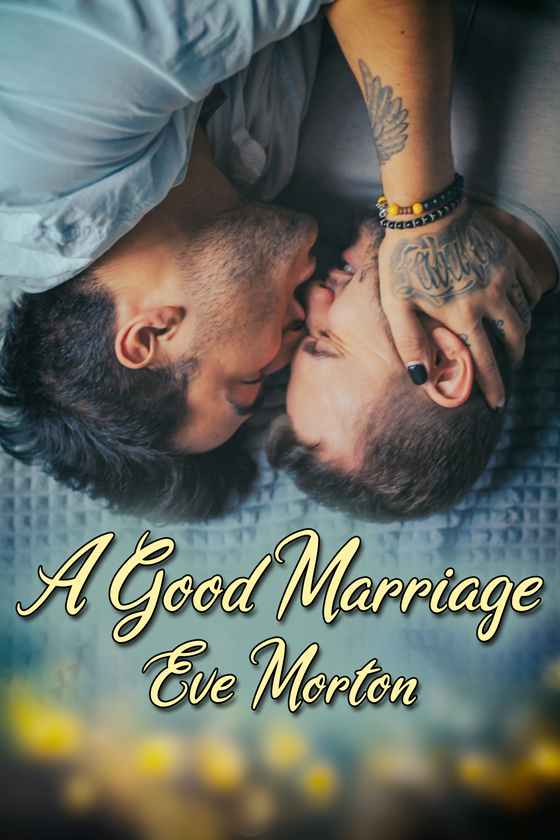 <i>A Good Marriage</i> by Eve Morton