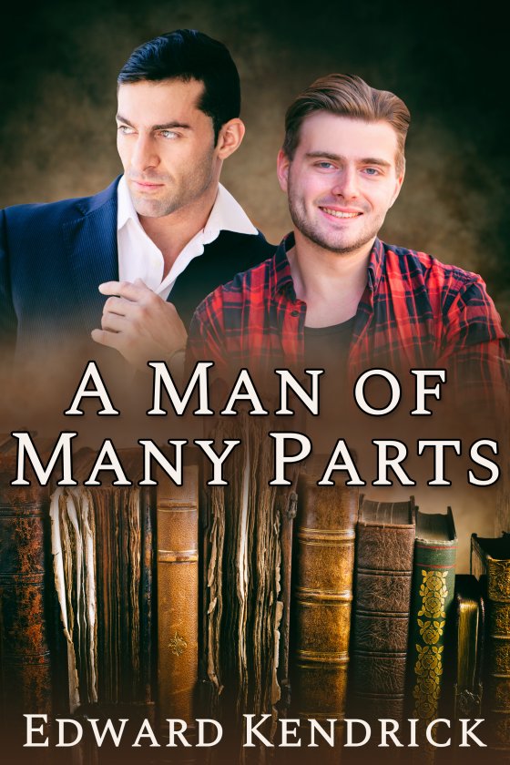 <i>A Man of Many Parts</i> by Edward Kendrick