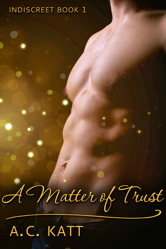 <i>A Matter of Trust</i> by A.C. Katt