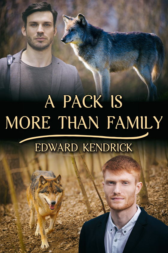 <i>A Pack Is More Than Family</i> by Edward Kendrick