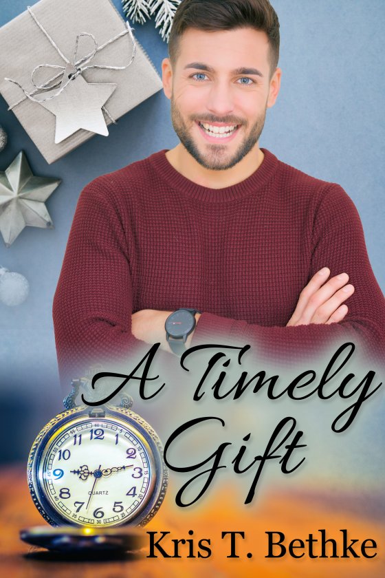 <i>A Timely Gift</i> by Kris T. Bethke