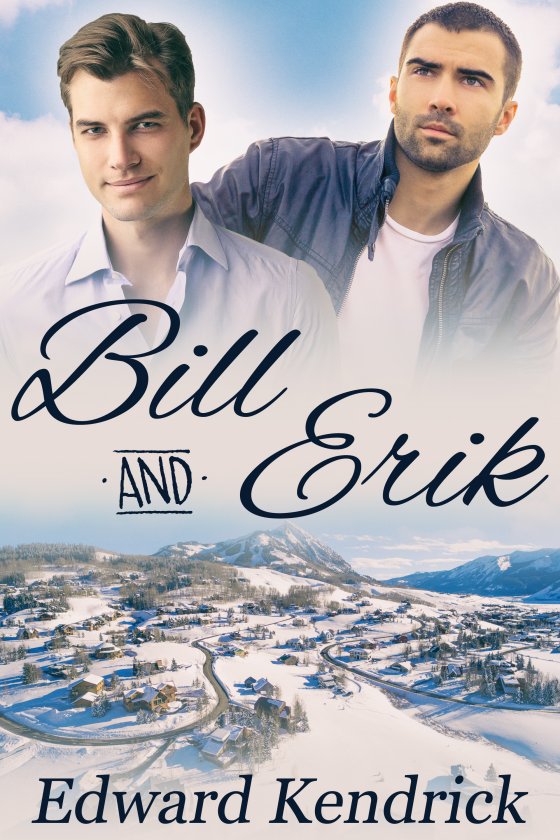 Bill and Erik