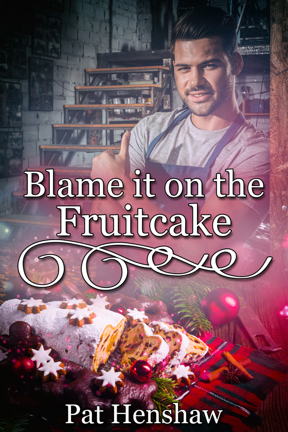 <i>Blame It on the Fruitcake</i> by Pat Henshaw