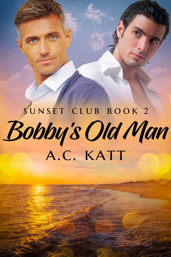 <i>Bobby’s Old Man</i> by A.C. Katt