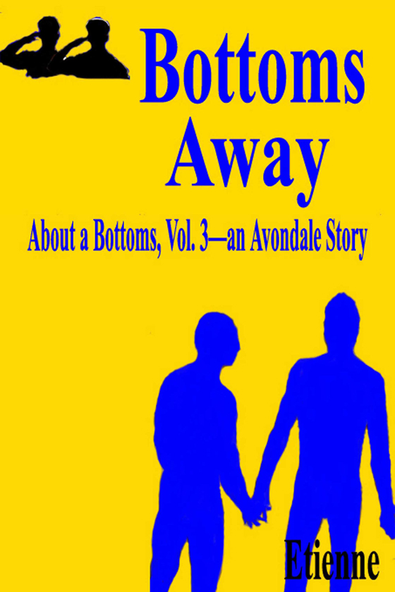 <i>Bottoms Away</i> by Etienne