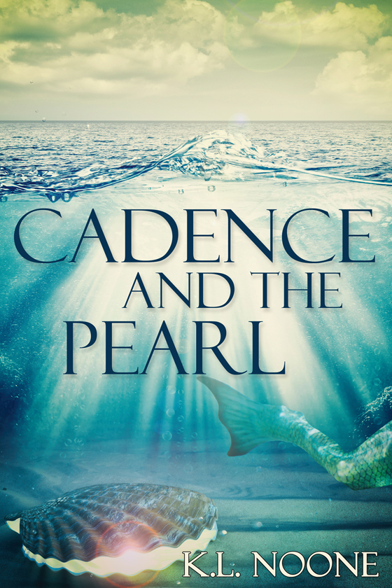 <i>Cadence and the Pearl </i> by K.L. Noone