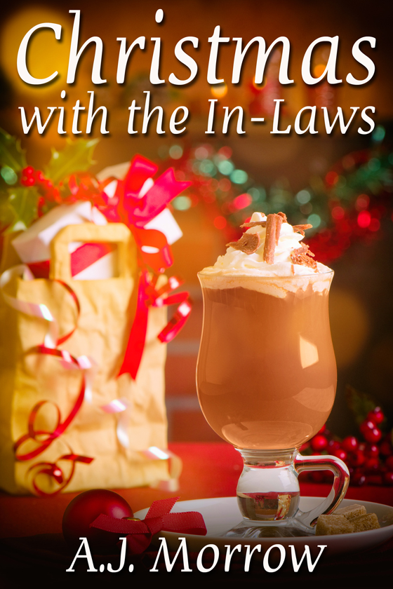<i>Christmas with the In-Laws</i> by A.J. Morrow