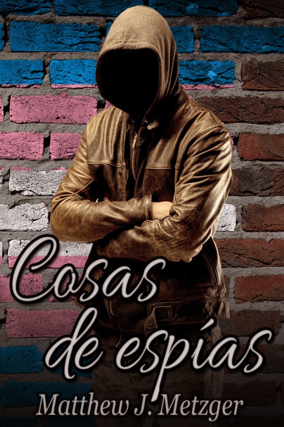 <i>Cosas de espías</i> by Matthew J. Metzger