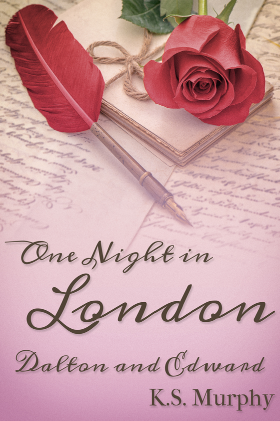 <i>One Night in London: Dalton and Edward</i> by K.S. Murphy