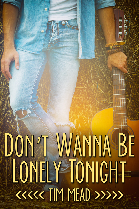 <i>Don’t Wanna Be Lonely Tonight</i> by Tim Mead <i>Don’t Wanna Be Lonely Tonight</i> by Tim Mead