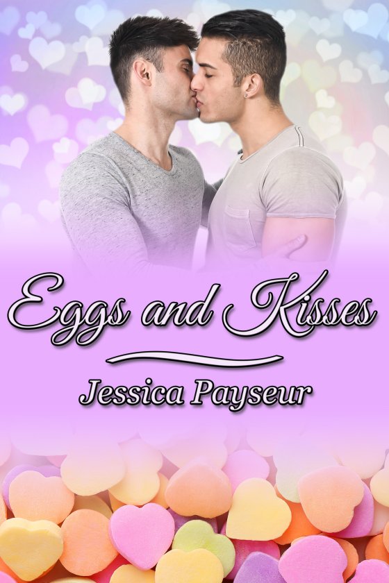 <i>Eggs and Kisses</i> by Jessica Payseur