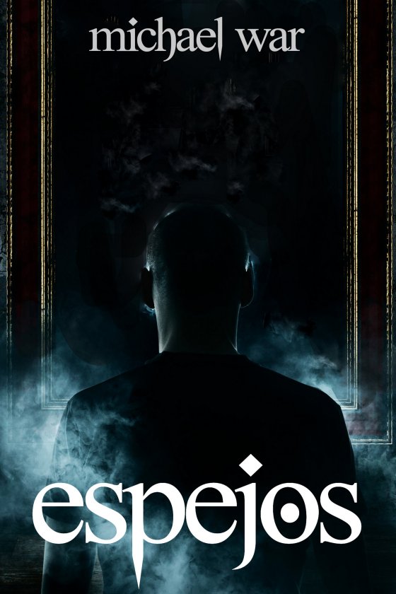 <i>Espejos</i> by Michael War <i>Espejos</i> by Michael War