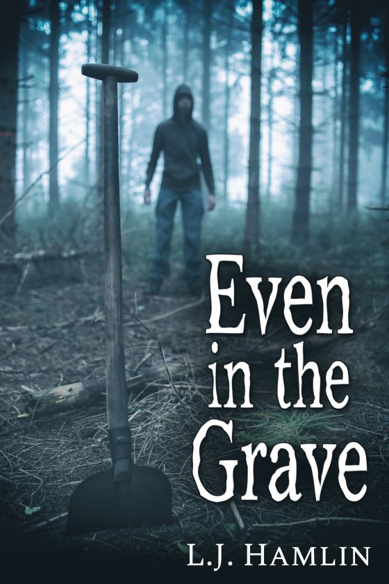 <i>Even in the Grave</i> by L.J. Hamlin