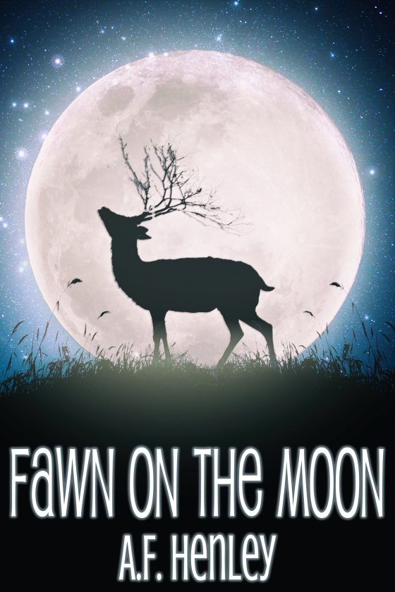 <i>Fawn on the Moon</i> by A.F. Henley