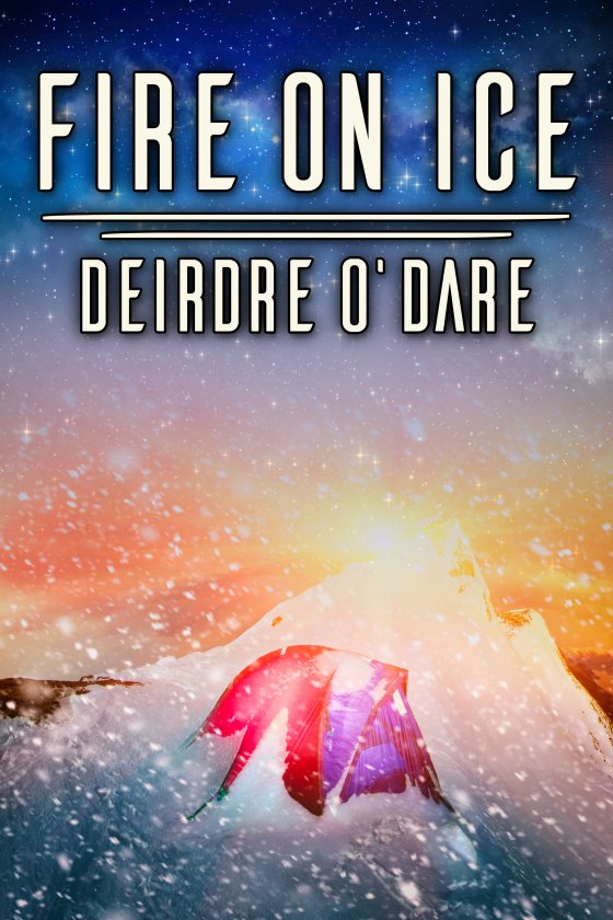 <i>Fire on Ice</i> by Deirdre O’Dare <i>Fire on Ice</i> by Deirdre O’Dare