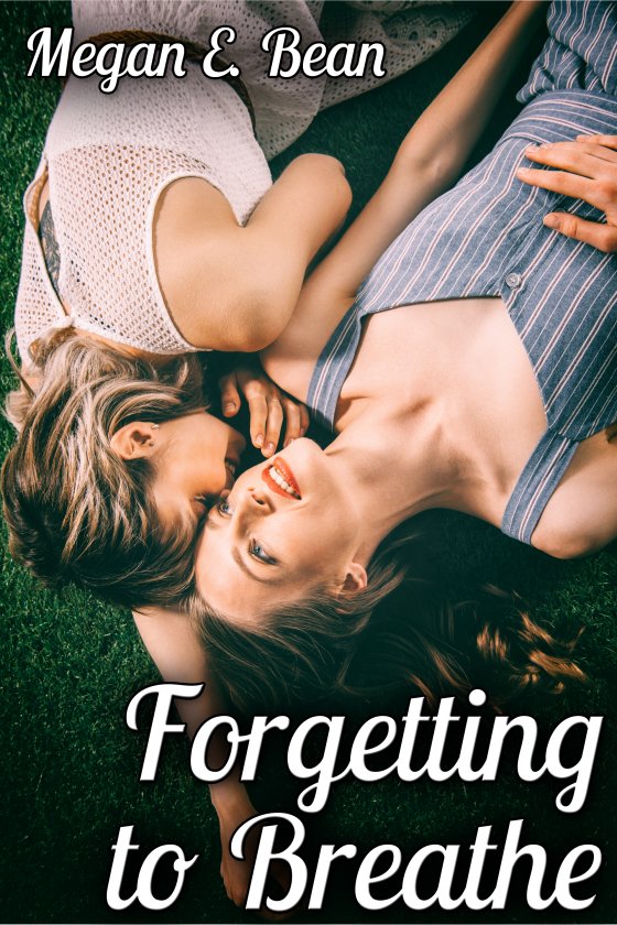 <i>Forgetting to Breathe</i> by Megan E. Bean