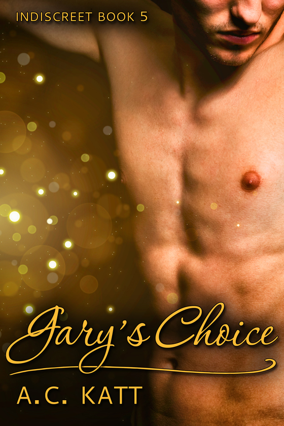 <i>Gary’s Choice</i> by A.C. Katt