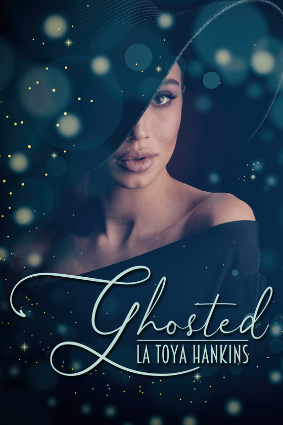 <i>Ghosted</i> by La Toya Hankins