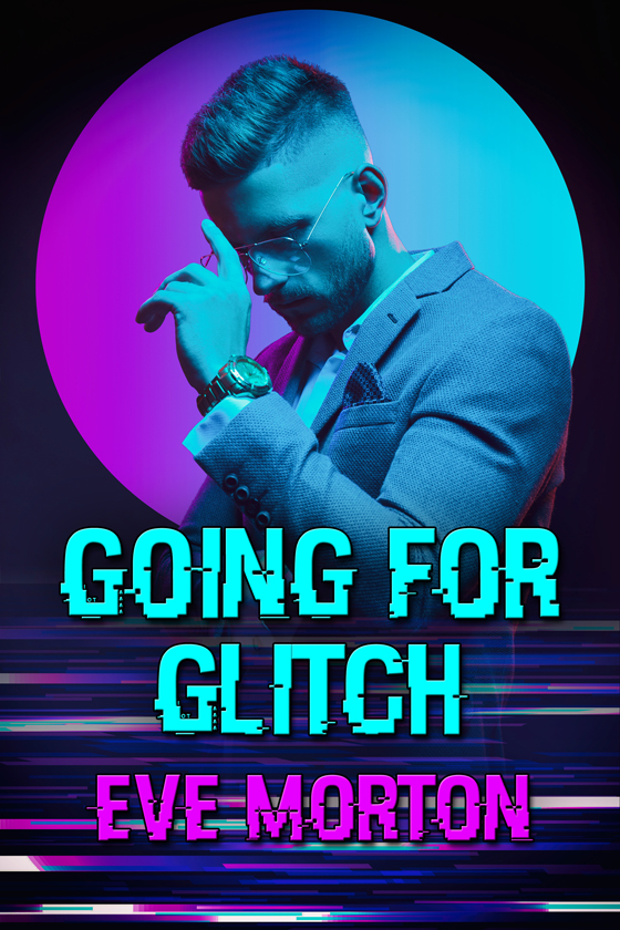 <i>Going for Glitch</i> by Eve Morton
