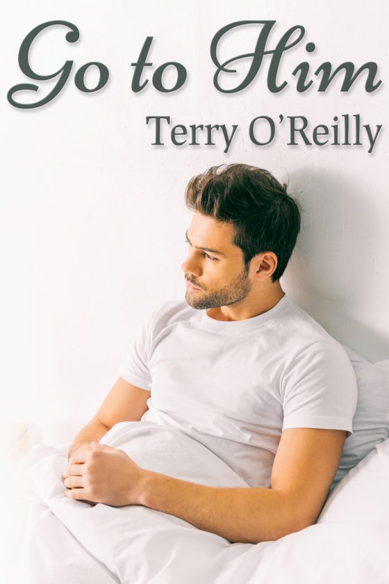 <i>Go to Him</i> by Terry O’Reilly