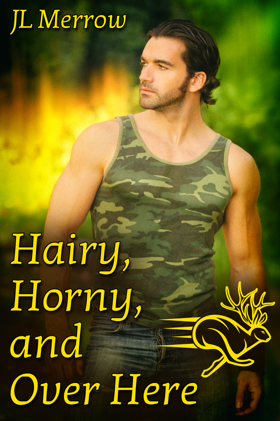 <i>Hairy, Horny, and Over Here</i> by JL Merrow