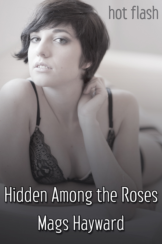 <i>Hidden Among the Roses</i> by Mags Hayward