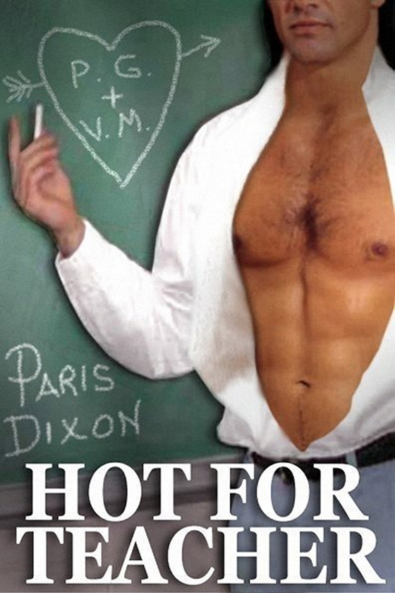 <i>Hot for Teacher</i> by Paris Dixon