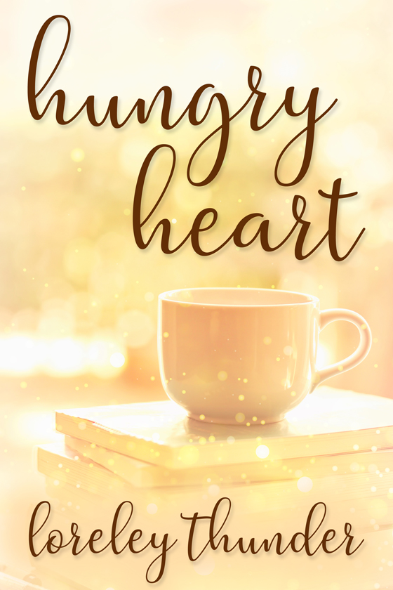 <i>Hungry Heart</i> by Loreley Thunder