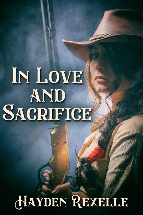 <i>In Love and Sacrifice</i> by Hayden Rexelle <i>In Love and Sacrifice</i> by Hayden Rexelle