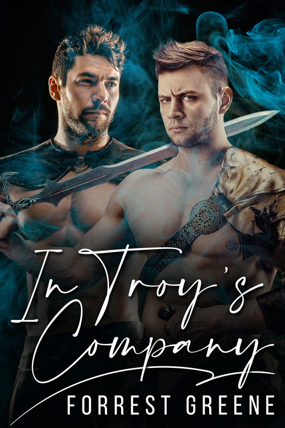 <i>In Troy’s Company</i> by Forrest Greene