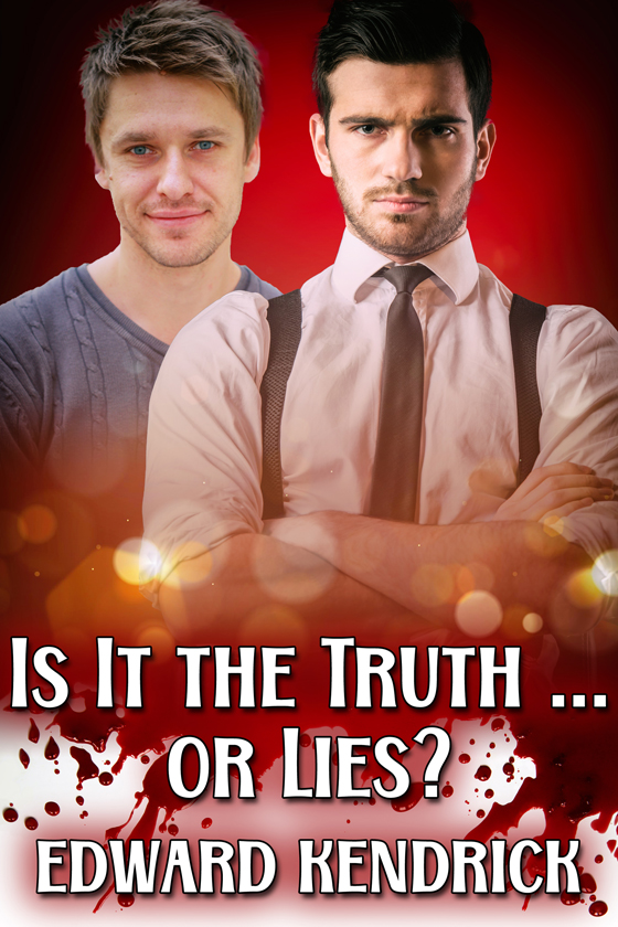 <i>Is It the Truth…or Lies?</i> by Edward Kendrick