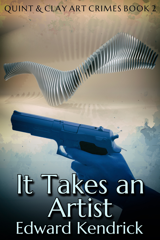 <i>It Takes an Artist</i> by Edward Kendrick