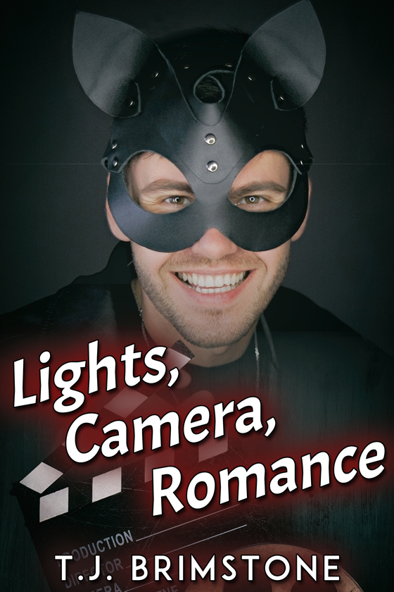 <i>Lights, Camera, Romance</i> by T.J. Brimstone <i>Lights, Camera, Romance</i> by T.J. Brimstone