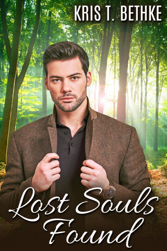 <i>Lost Souls Found</i> by Kris T. Bethke