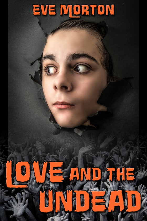<i>Love and the Undead</i> by Eve Morton